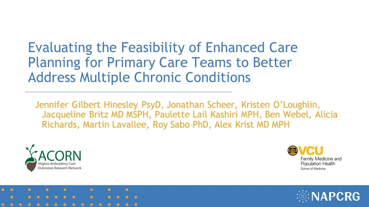 Evaluating the Feasibility of Enhanced Care Planning for Primary Care Teams to Better Address Multiple Chronic Conditions, 2022 Practice-Based Research Network Conference (presentation)