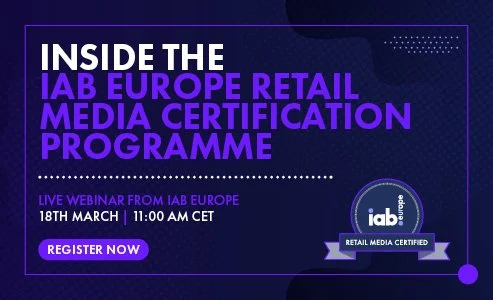 Inside The IAB Europe Retail Media Certification Programme