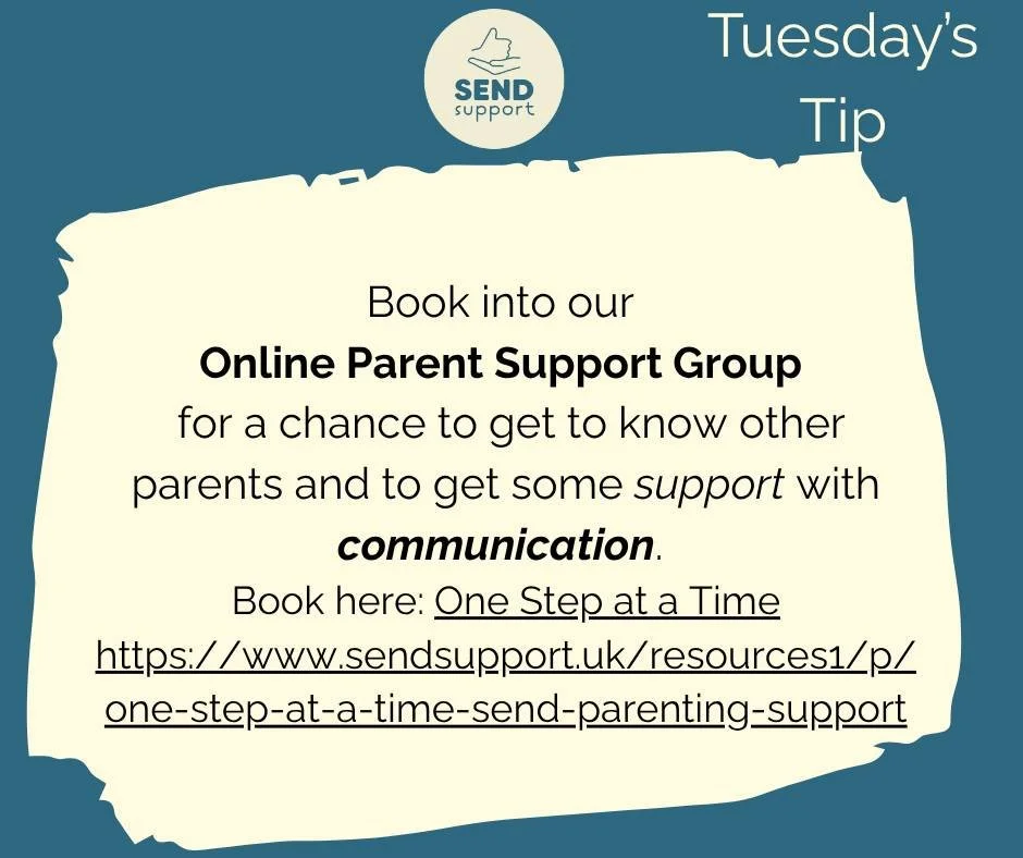 To book: https://www.sendsupport.uk/resources1/p/one-step-at-a-time-send-parenting-support

 #toptips #sendsupport #sendsupportuk #communicationskills #communication #TuesdayTips