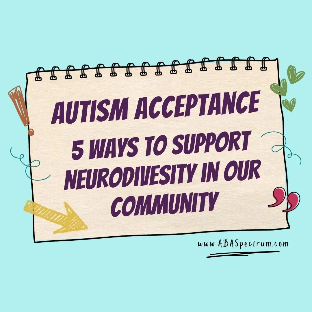 Autism Acceptance: 5 Ways to Support Neurodiversity in Our Community