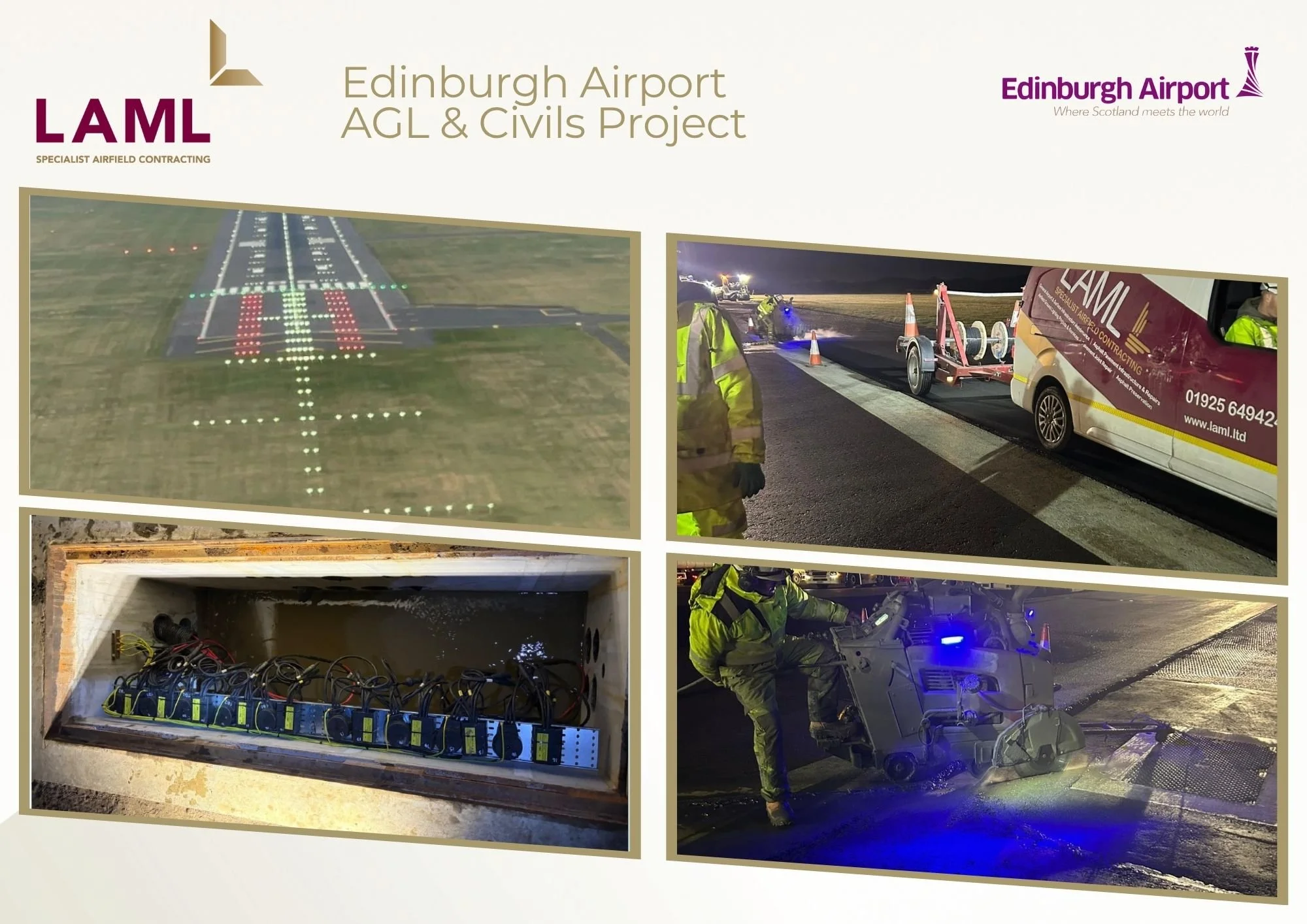 LAML were appointed to undertake both AGL and AGL Civils work on the Edinburgh Airport Runway rehabilitation project for Lagan Aviation. 