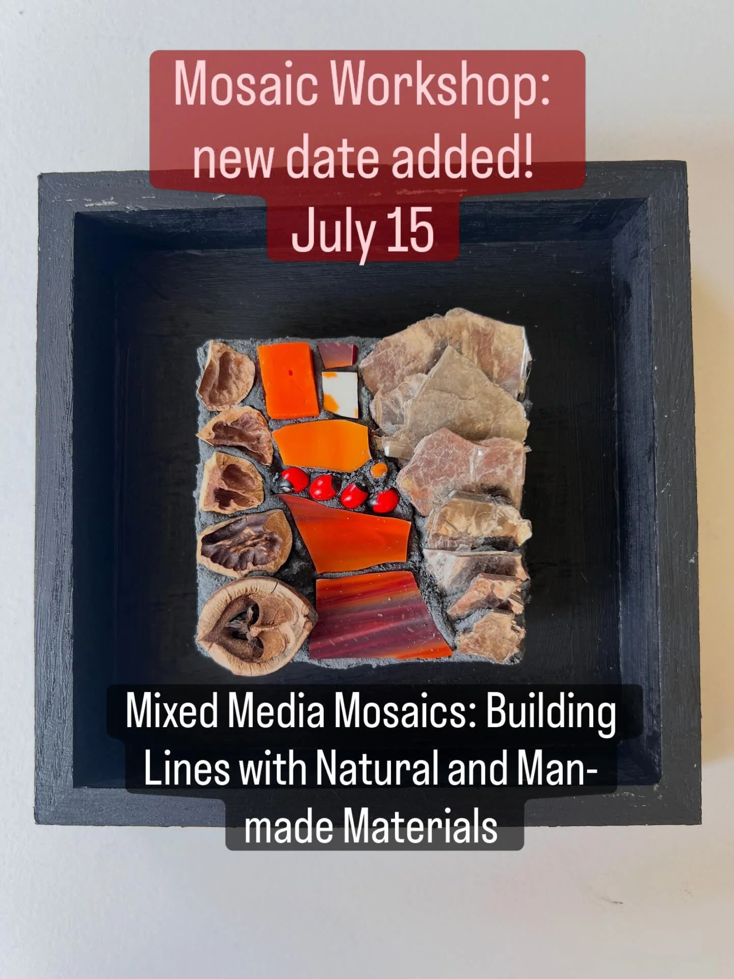 Oh how I love the creative energy of Asheville!! My June 20 workshop sold out in a day so I&rsquo;ve added another date on July 15. This class will fill fast so please register early to join us for some fun in the studio! 

Mixed Media Mosaics: Build