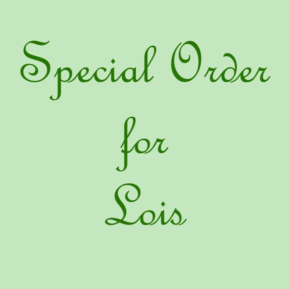 special order lois.jpg