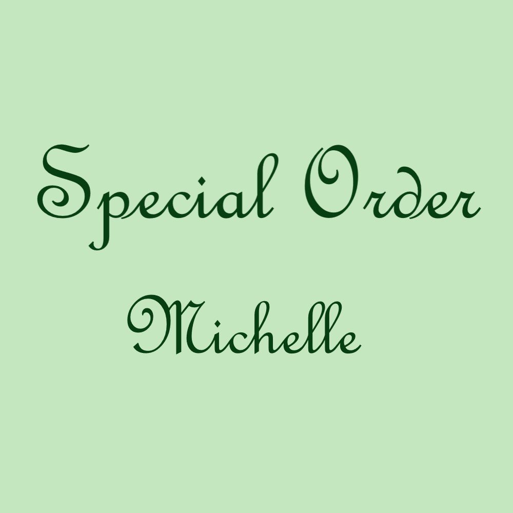 special order michelle.jpg