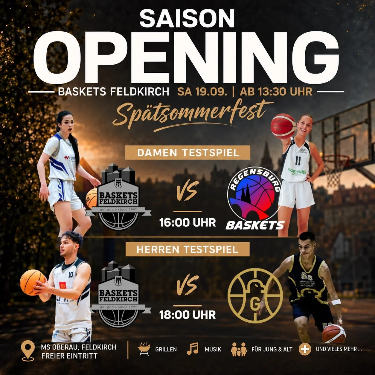 🏀 SEASON OPENING &ndash; TESTSPIEL-DOPPELPACK! 🔥

Am Samstag, 19.09. stehen im Rahmen unseres Sp&auml;tsommerfests gleich zwei Testspiele auf dem Programm:

🏀 16:00 Uhr | Damen
Baskets Feldkirch 🆚 @regensburg_baskets 

🏀 18:00 Uhr | Herren
Baske