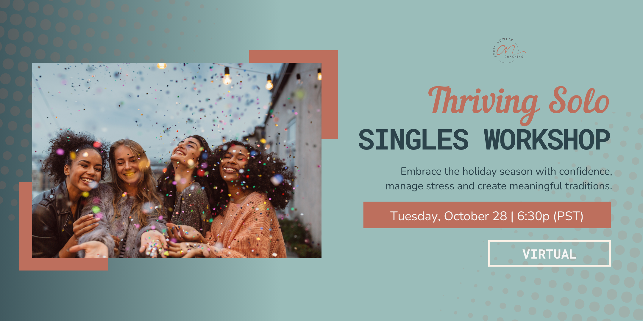 Thriving Solo Singles Workshop (Virtual)
