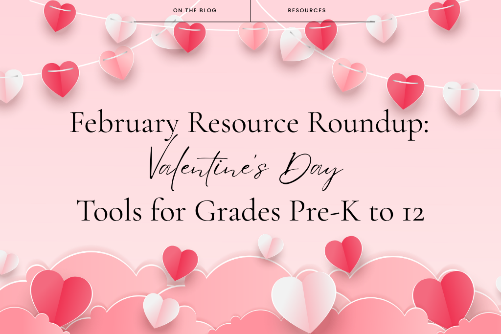24 Best Valentine's Day Resources for Special Education: Pre-K to 12