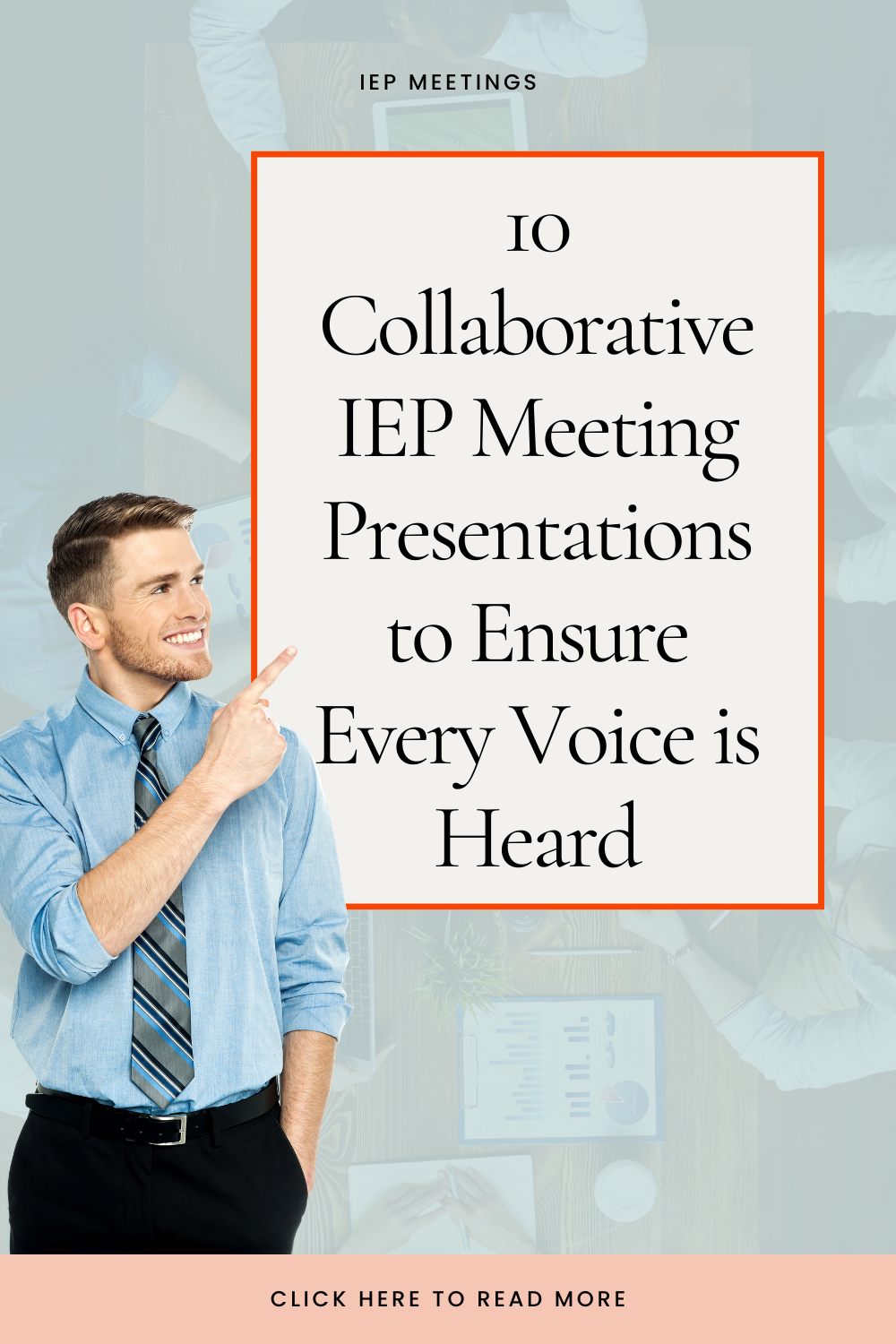 10 Collaborative IEP Meeting Presentations to Ensure Every Voice is Heard