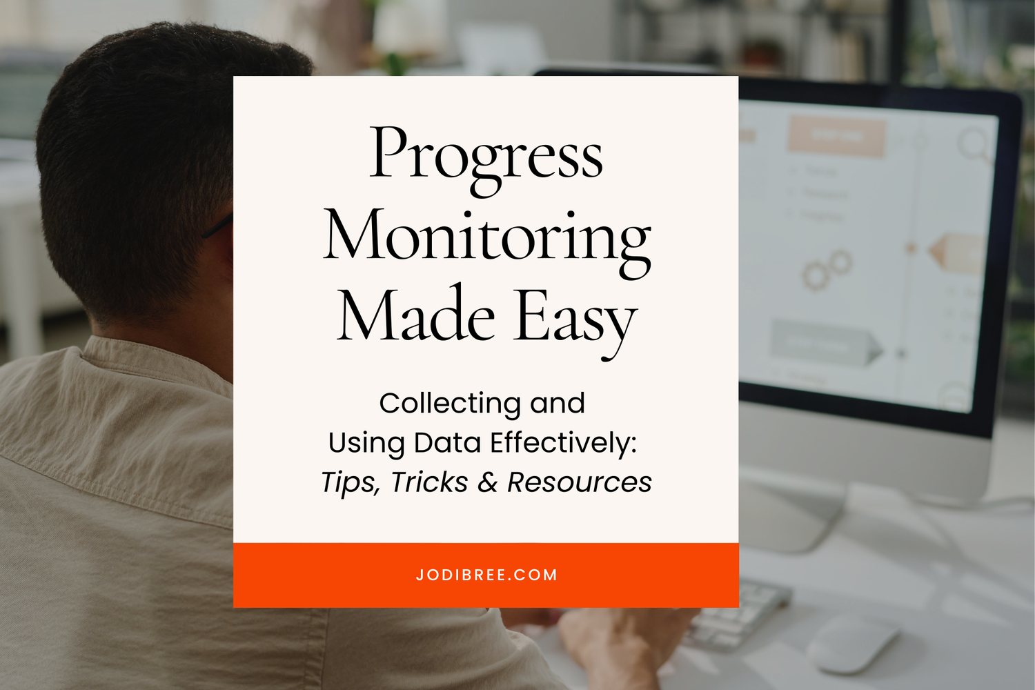 Progress Monitoring for Special Education: Tools, Tips & IEP Data ...