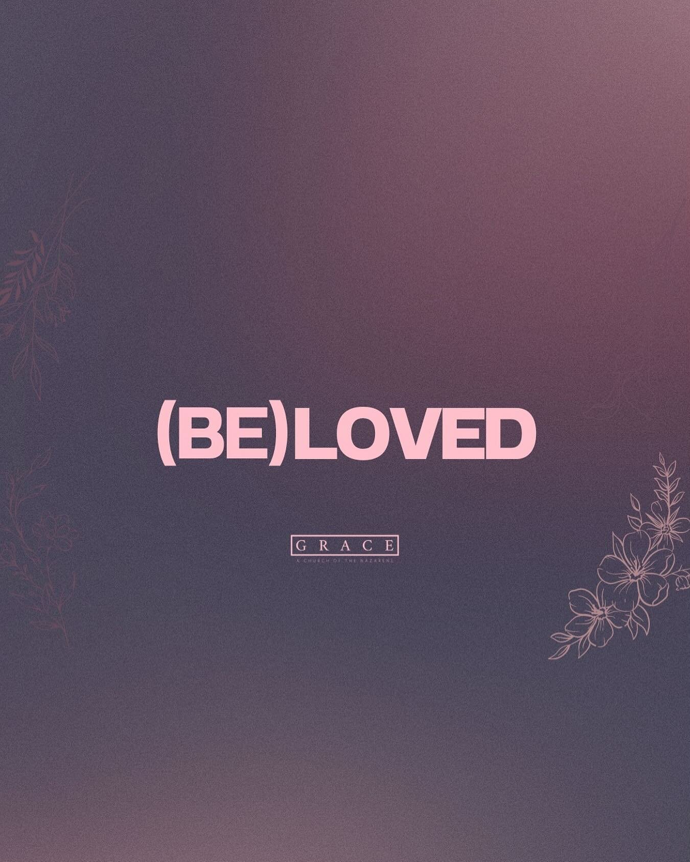 We&rsquo;d love for you to join us this Sunday at 11 am for our new series, BELOVED!