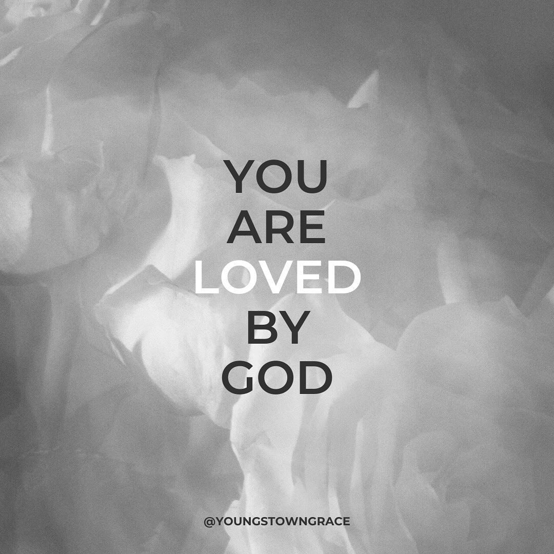 You are loved. Do you live like it?