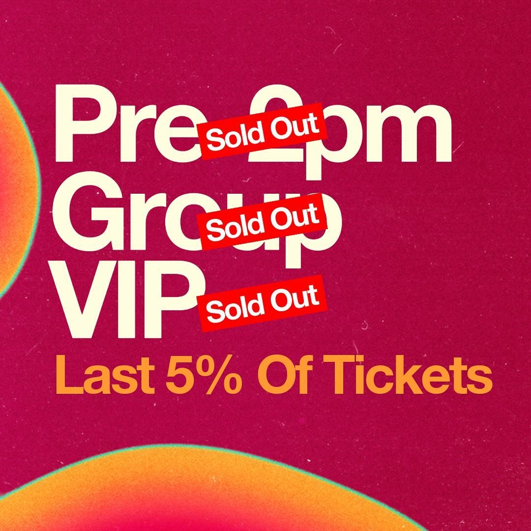 ICYMI: We have JUST 5% OF GENERAL ADMISSION TICKETS REMAINING 💥
 
❌ VIP tickets - SOLD OUT 
❌ Group tickets - SOLD OUT
❌ Pre 2pm tickets - SOLD OUT 

We aren&rsquo;t lying when we say there&rsquo;s just a few tickets remaining. If you wanna catch Er