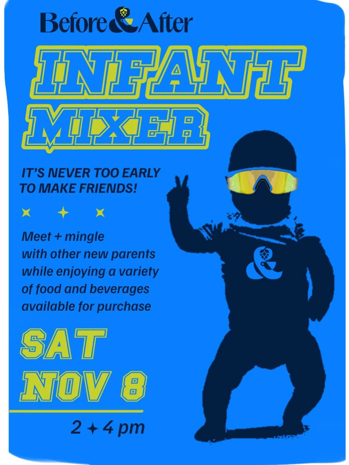 We&rsquo;ve thrown this idea out to some of our regulars who have brand new lil ones this year. Turns out, there was quite a bit of y&rsquo;all, so we decided to make it happen!

Thus the Infant Mixer is a go! Really, it&rsquo;s for the new parents, 