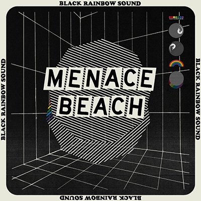 Menace Beach / Black Rainbow Sound