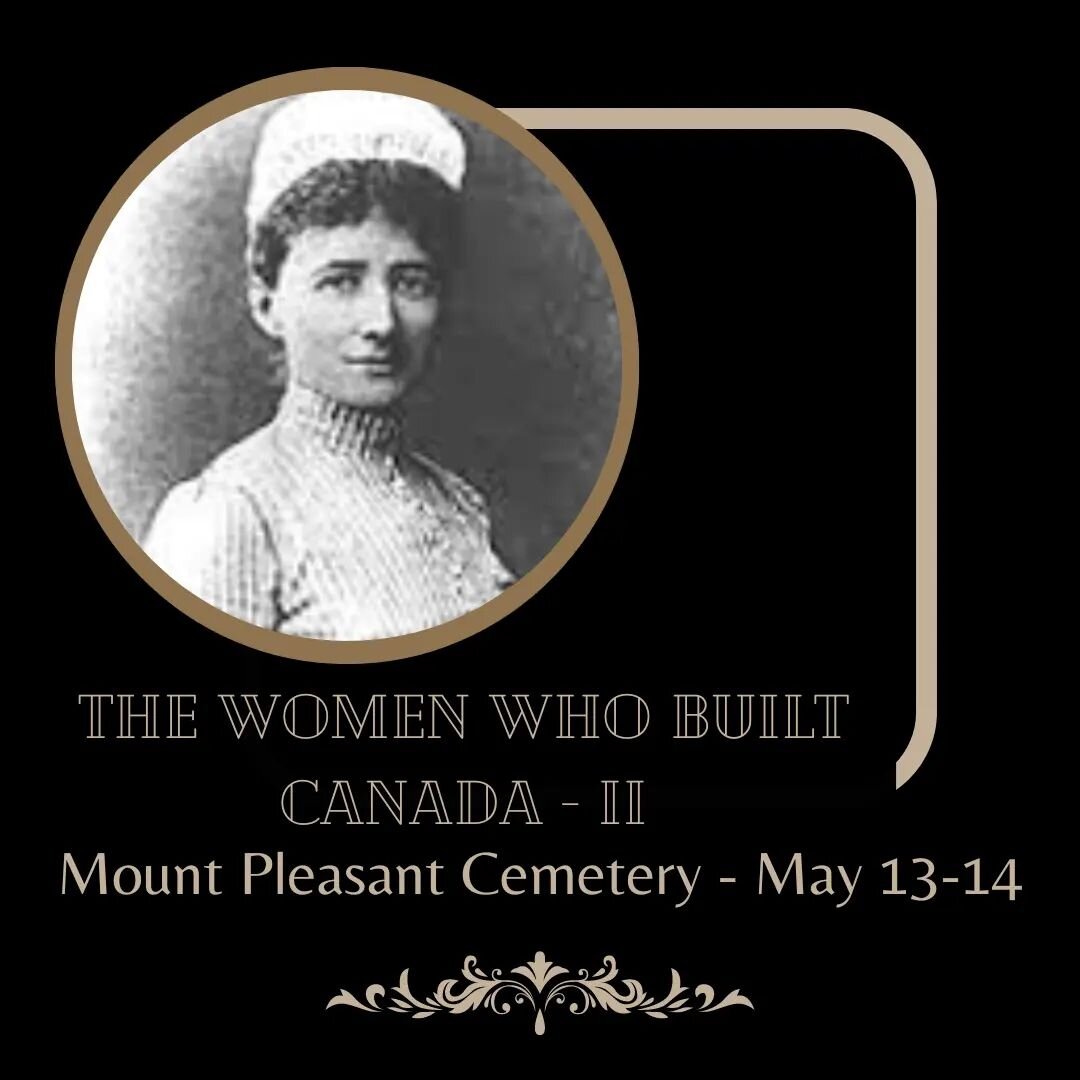 This weekend is going to be sunny and beautiful.  Perfect weather to attend &quot;The Women Who Built Canada&quot; cemetery tour and hear all about this woman and the institution she created that is still going strong today.  Link in bio.