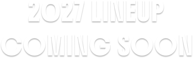 Text reading '2027 Lineup Coming Soon' on a black background.