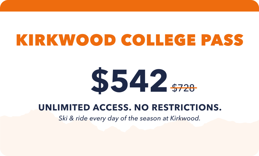 Kirkwood College Pass advertisement showing the price of $509 for unlimited access, with a note about skiing and riding season.