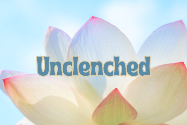 Unclenched