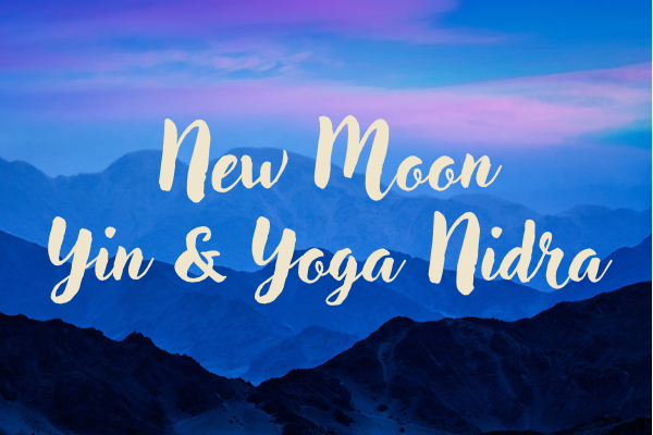 New Moon Yin &amp; Yoga Nidra