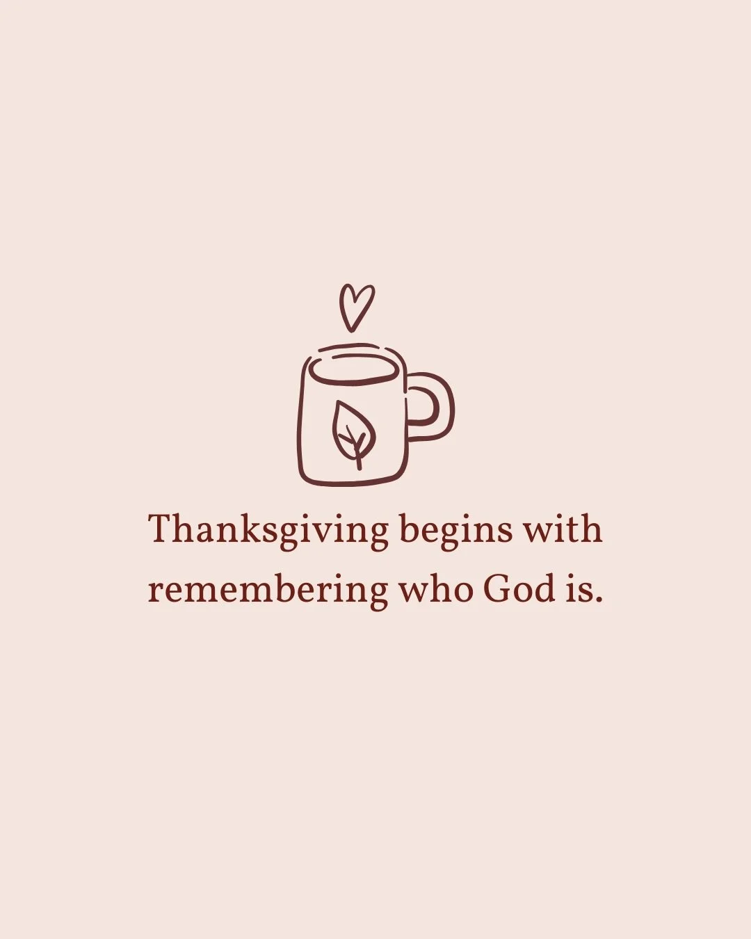Happy Thanksgiving! Let your heart settle into truth before anything else begins today. True thanksgiving flows from remembering the God who holds you with steadfast love. 🙌 May His goodness be the steady thread woven through your day. 💛