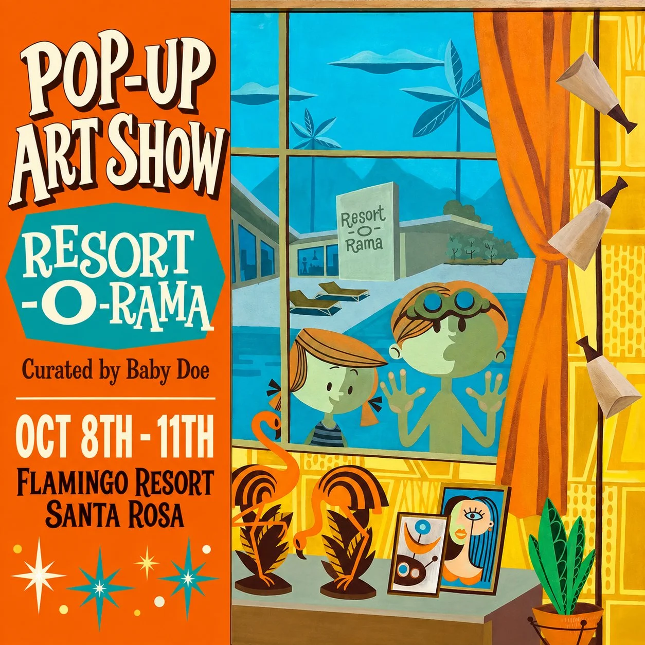Promotional poster for the 'Pop-Up Art Show' featuring the theme 'Resort-O-Rama' curated by Baby Doe. The event runs from October 8th to 11th at Flamingo Resort, Santa Rosa. The poster has a colorful illustration of two children looking out a window at a resort scene with mountains, trees, and a sign reading 'Resort O-Rama.' The artwork includes decorative elements like framed pictures, potted plants, and a flamingo sculpture.