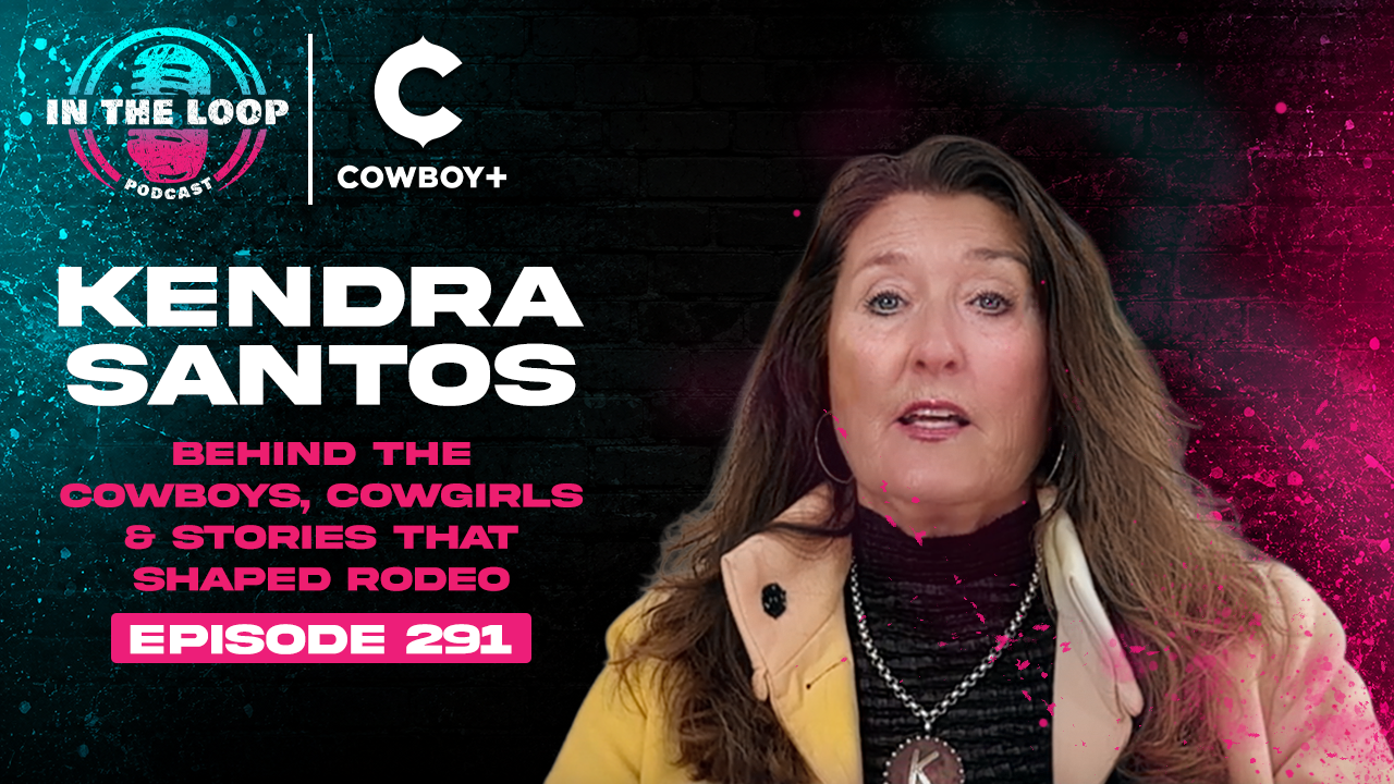 #290 - Behind the Cowboys, Cowgirls &amp; Stories That Shaped Rodeo | Kendra Santos
