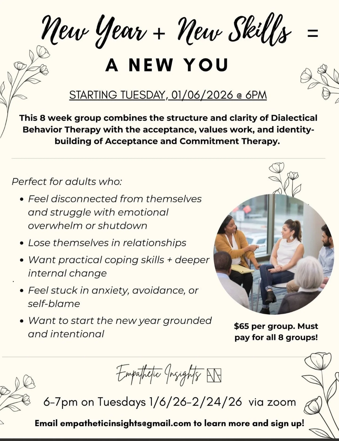Start the year feeling more grounded, emotionally regulated, and aligned with who you are. This 8-week virtual skills group integrates DBT and ACT to help you manage emotions, reduce self-criticism, clarify values, and build a stronger sense of self.