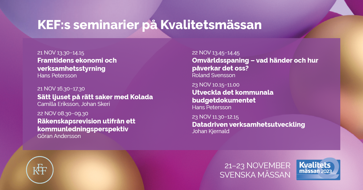 Missa inte KEF:s seminarier på Kvalitetsmässan!