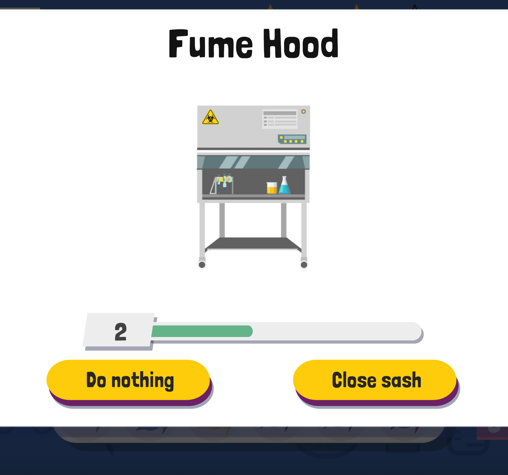 An image of a cartoon fume hood with buttons saying do nothing and close sash.