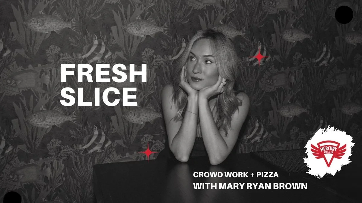 Headliner: Fresh Slice with Mary Ryan Brown