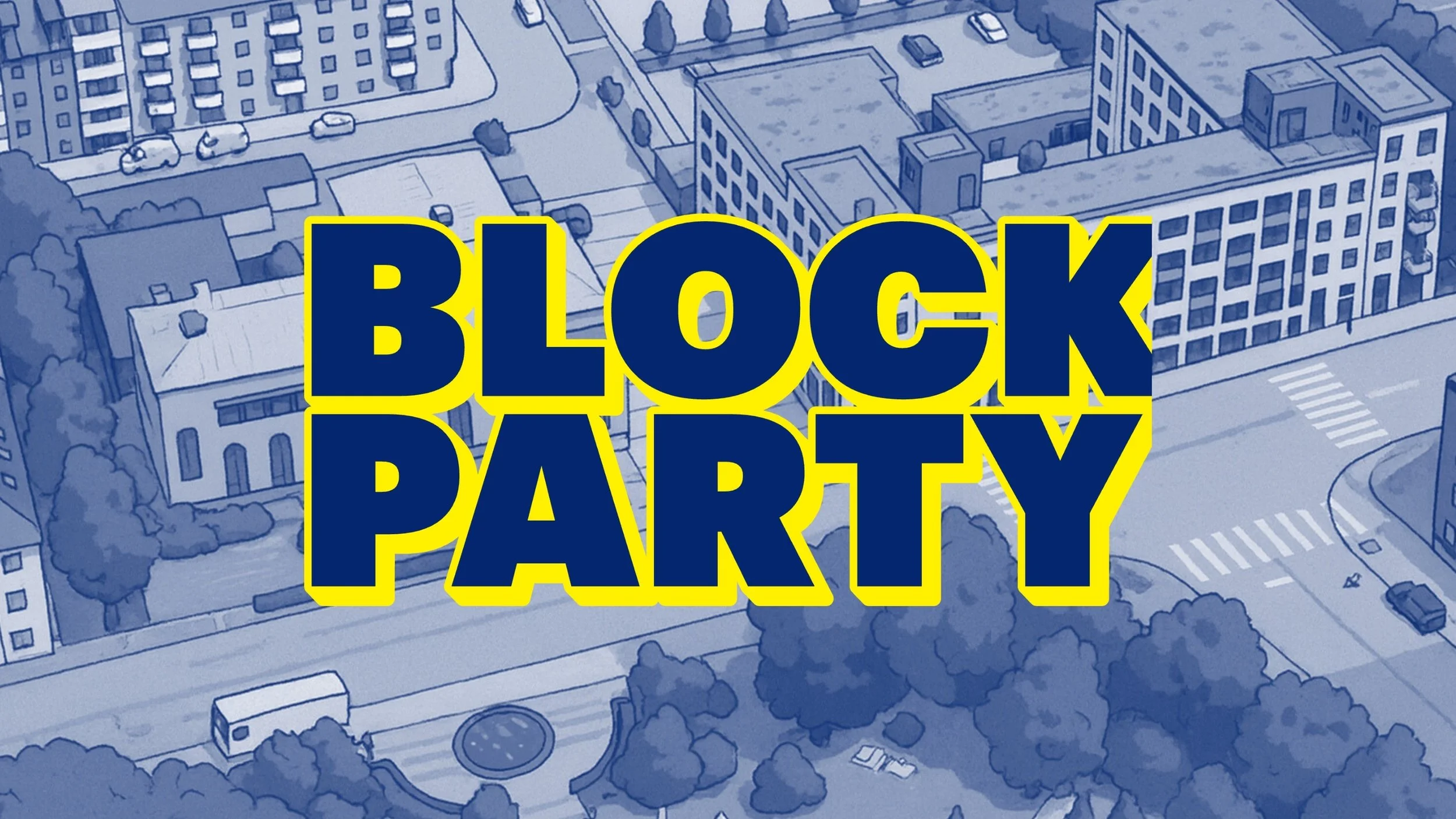 A cartoon illustration of an urban scene with buildings, trees, and streets overlaid with large text reading 'Block Party' in bold blue letters with a yellow outline.