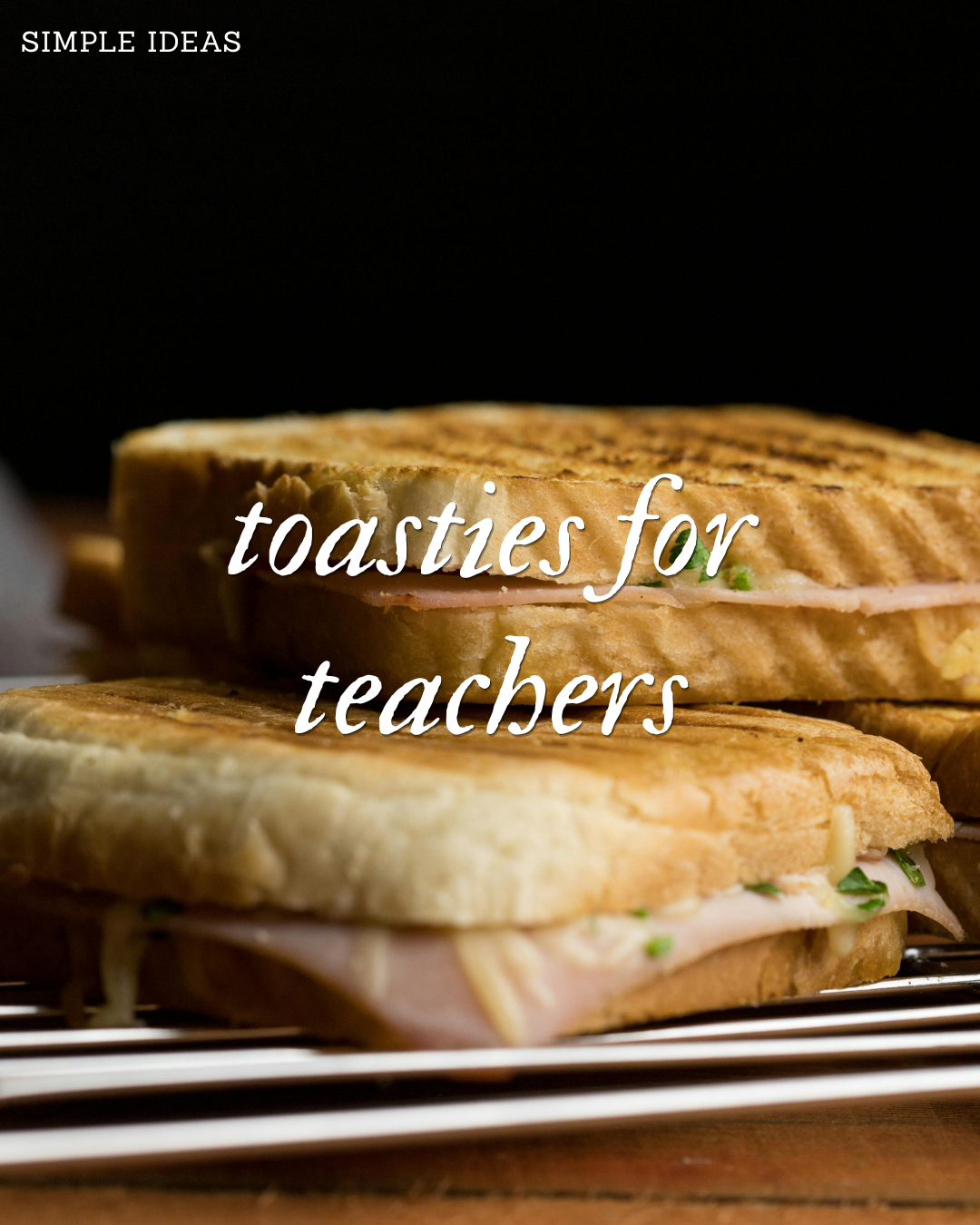 Toasties for teachers