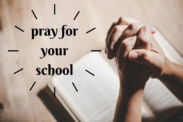 Pray for your school