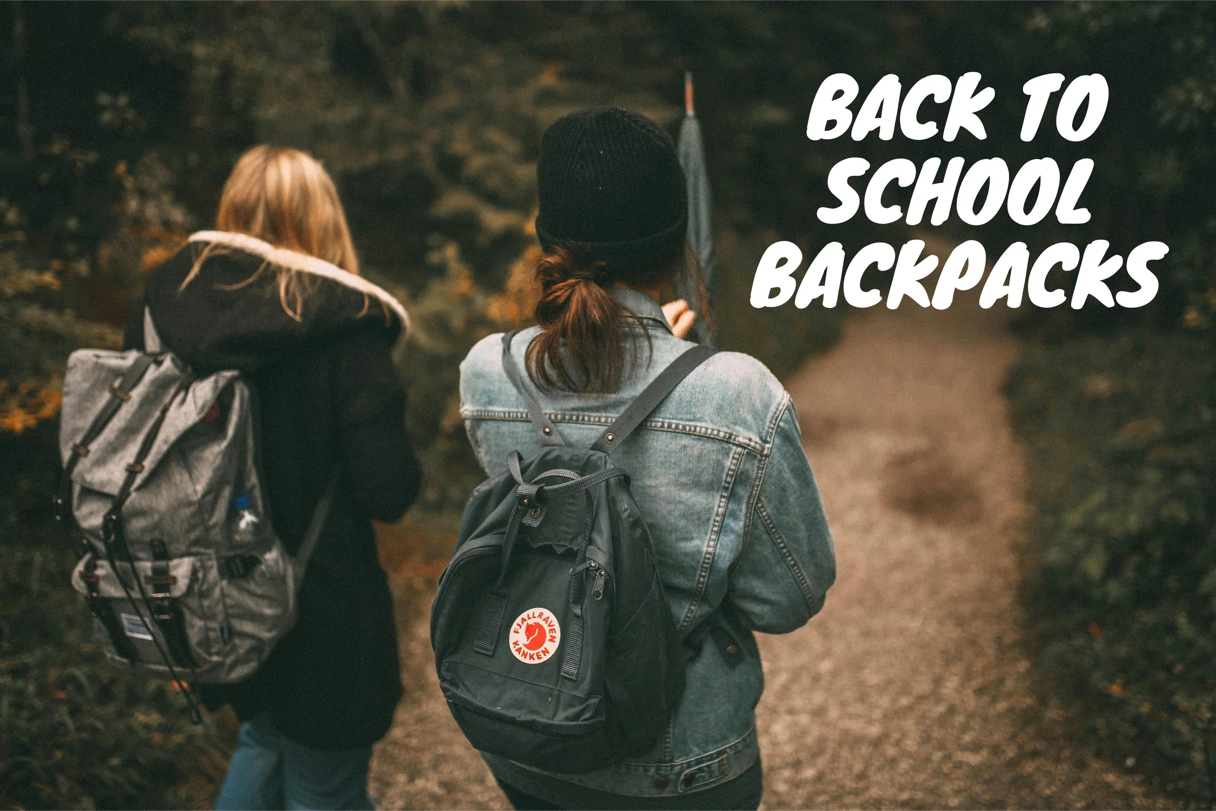 Back to school backpacks