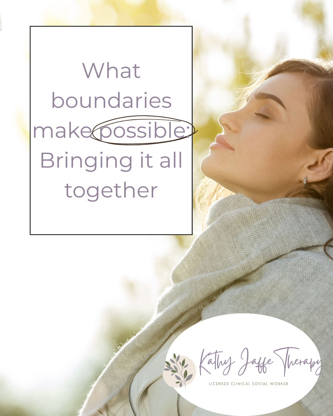 What Boundaries Actually Make Possible: Bringing It All Together | Therapist in Redlands