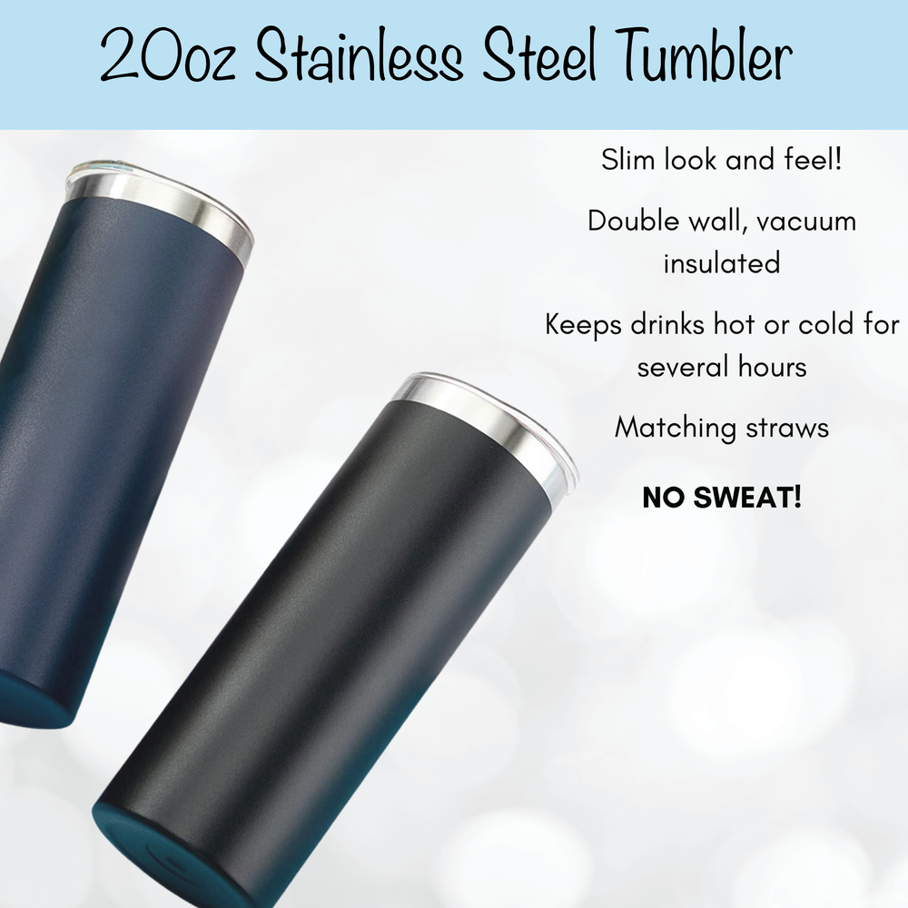 20 oz Slim Stainless Steel Customizable Tumblers — CFKC
