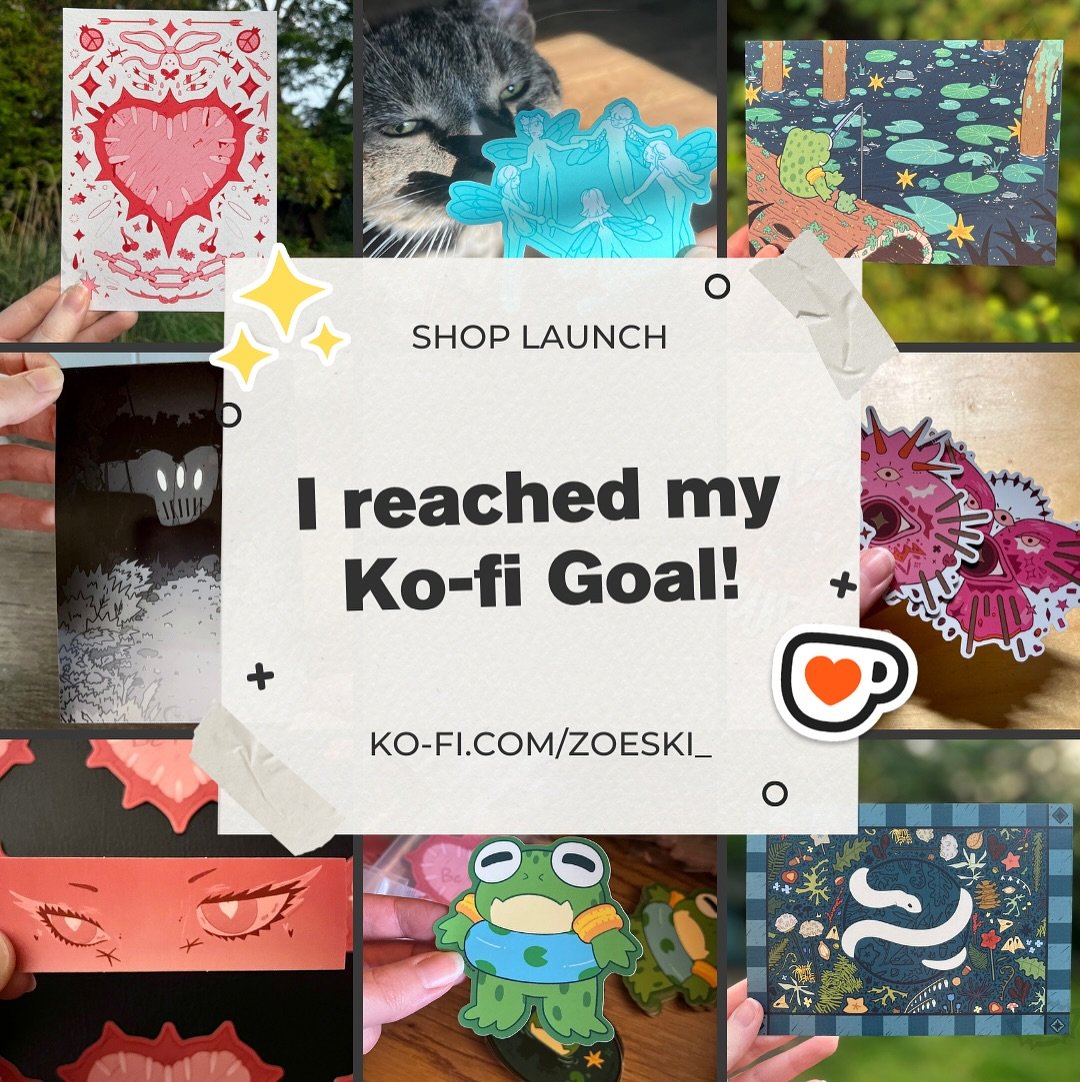 We&rsquo;ve reached our goal!! 🥳

You may have noticed that we&rsquo;ve met our funding goal on k0fi for our shop launch !! Thank you to everyone who contributed and supported the fund these last few months. 

What this means now is that I have to g