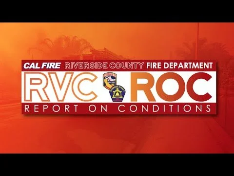 Report on Conditions for CAL FIRE / Riverside County Fire Dept.