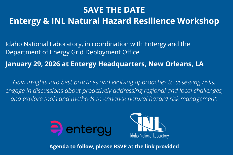 Entergy/INL Natural Hazard Resilience Workshop