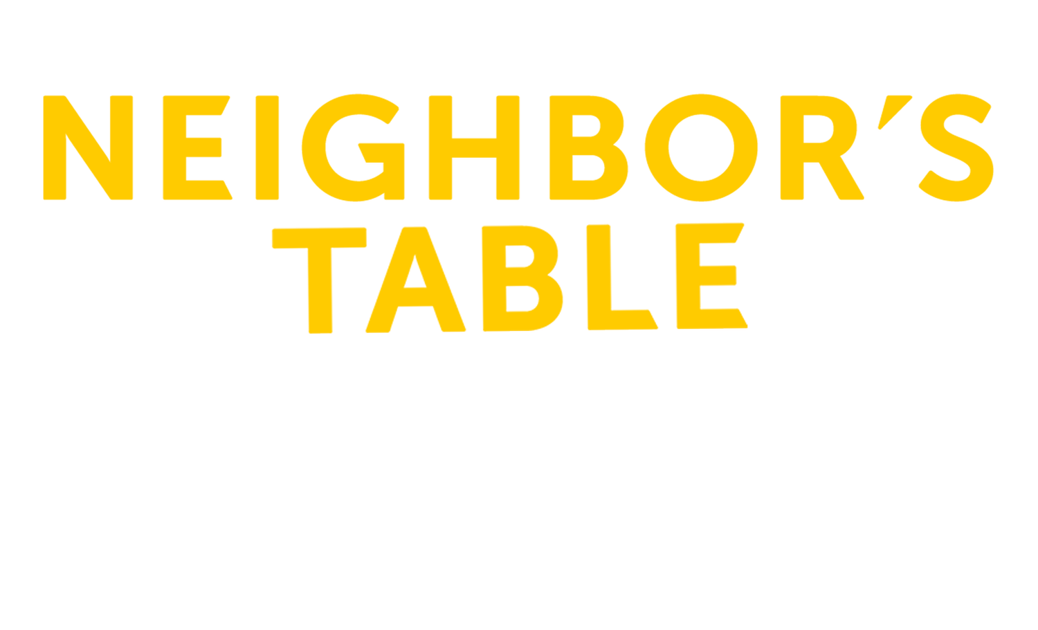 Neighbor&#39;s Table