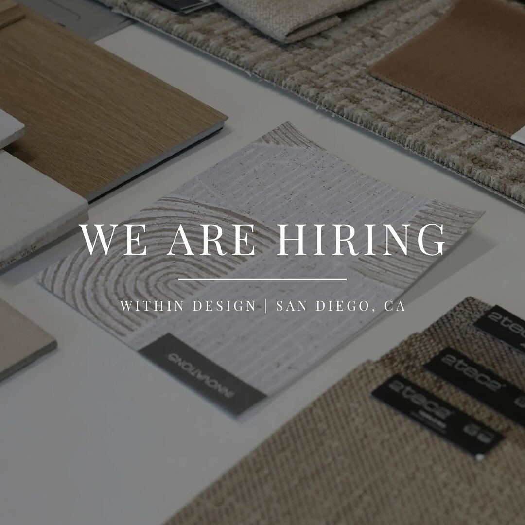 Interested in joining our team at Within Design? 

We are growing and looking for passionate, creative, and detail-oriented individuals to join our dynamic team in sunny San Diego! We have exciting opportunities available for a Director of Design, an
