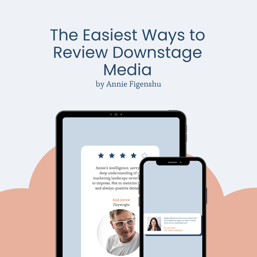 The Easiest Ways to Review Downstage Media