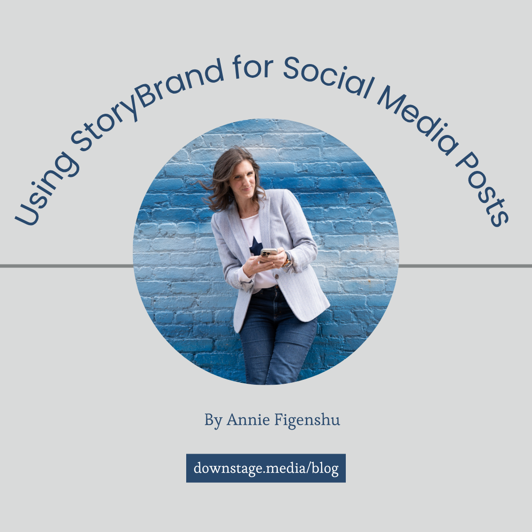 Annie Figenshu holding a phone against a blue brick wall, featured in a graphic about using StoryBrand for social media posts.