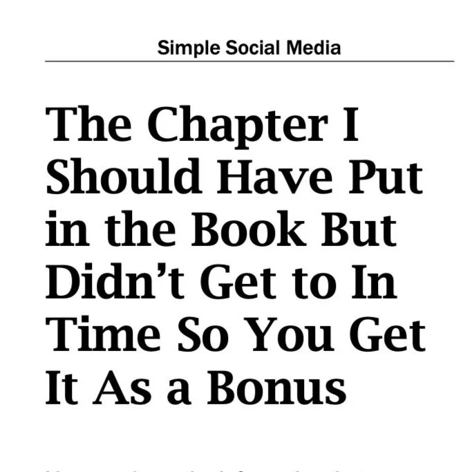 The chapter I should have put in the book but didn't get to in time so you get it as a bonus