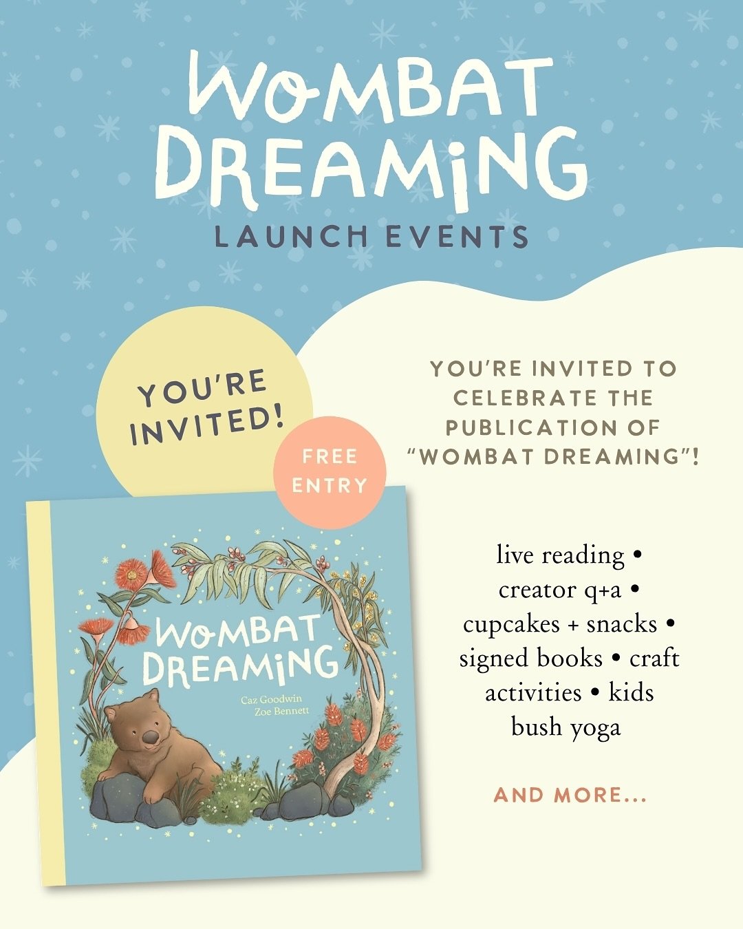 ✨ Melbourne &amp; Sydney friends✨ Come celebrate the release of &ldquo;Wombat Dreaming&rdquo; with us! 

There&rsquo;ll be a Q&amp;A and live reading, book signing, bush yoga, activities and entertainment for the littles, cupcakes and snackies- all i