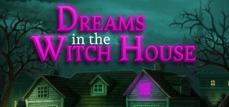DREAMS IN THE WITCH HOUSE pc game