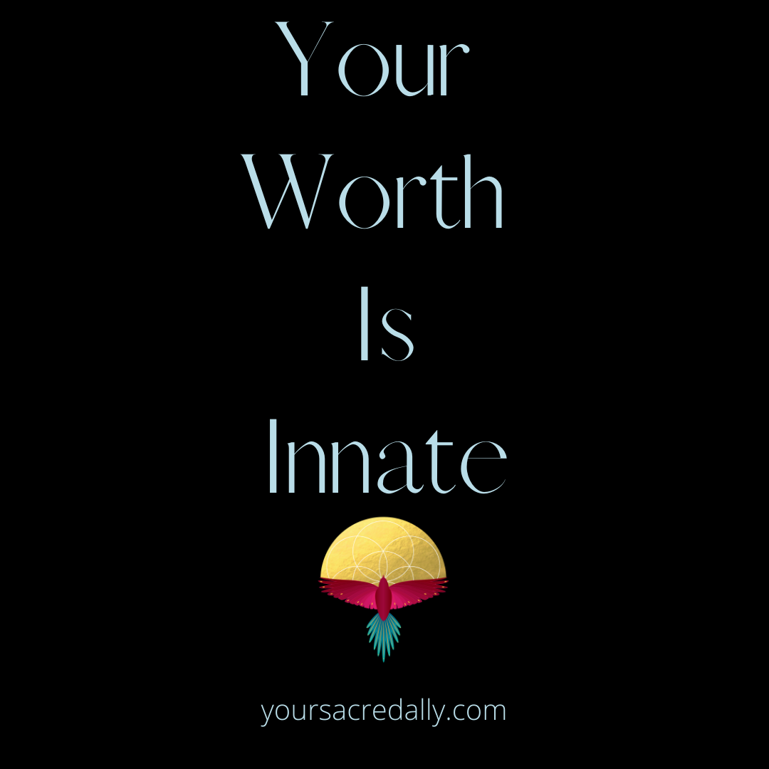 Your Worth Is Innate