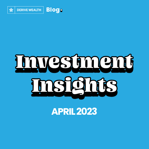 April 2023: Investment Insights