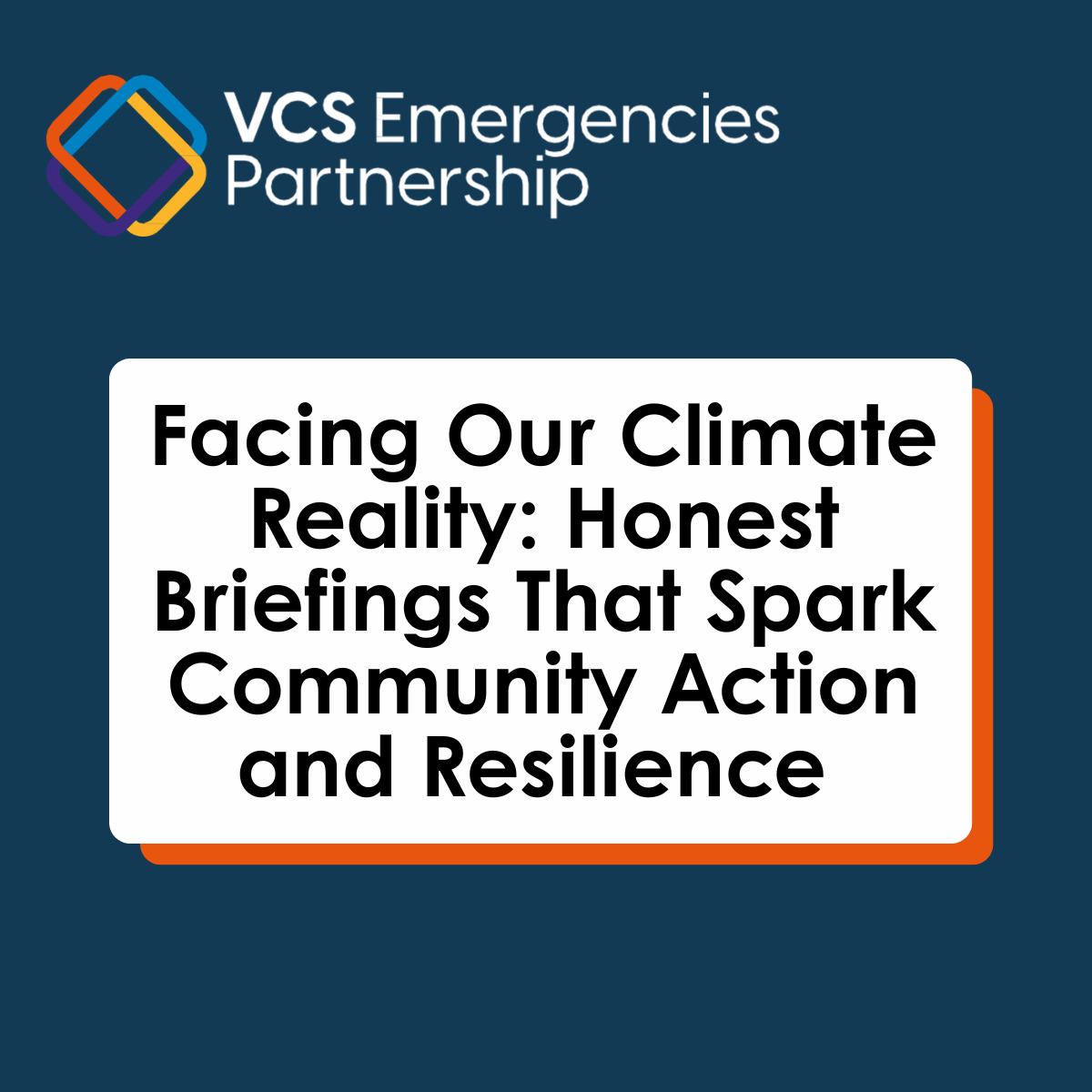 Facing Our Climate Reality: Honest Briefings That Spark Community Action and Resilience