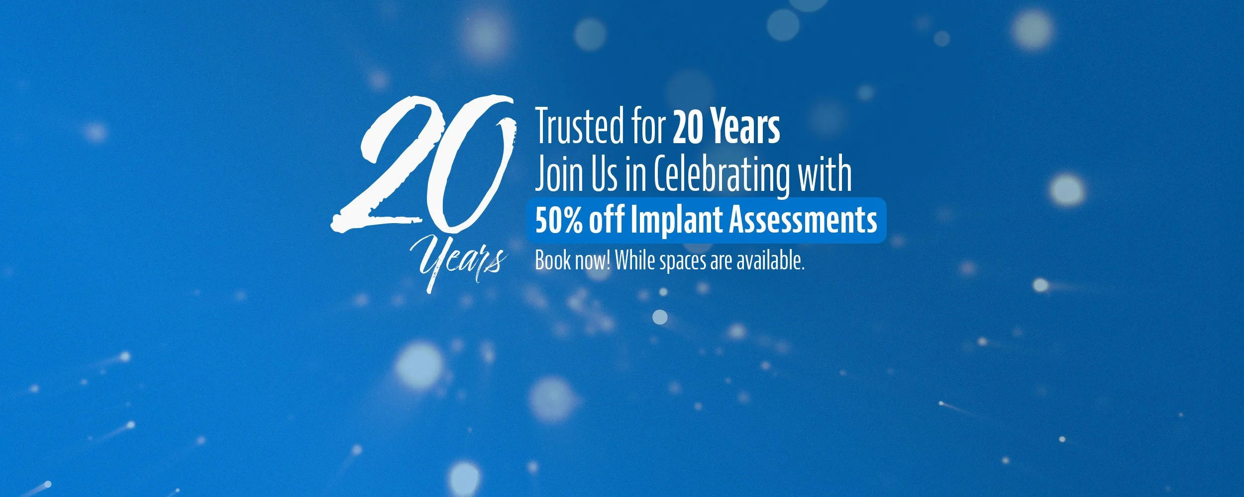 20 Years of The Implant Centre Promotion